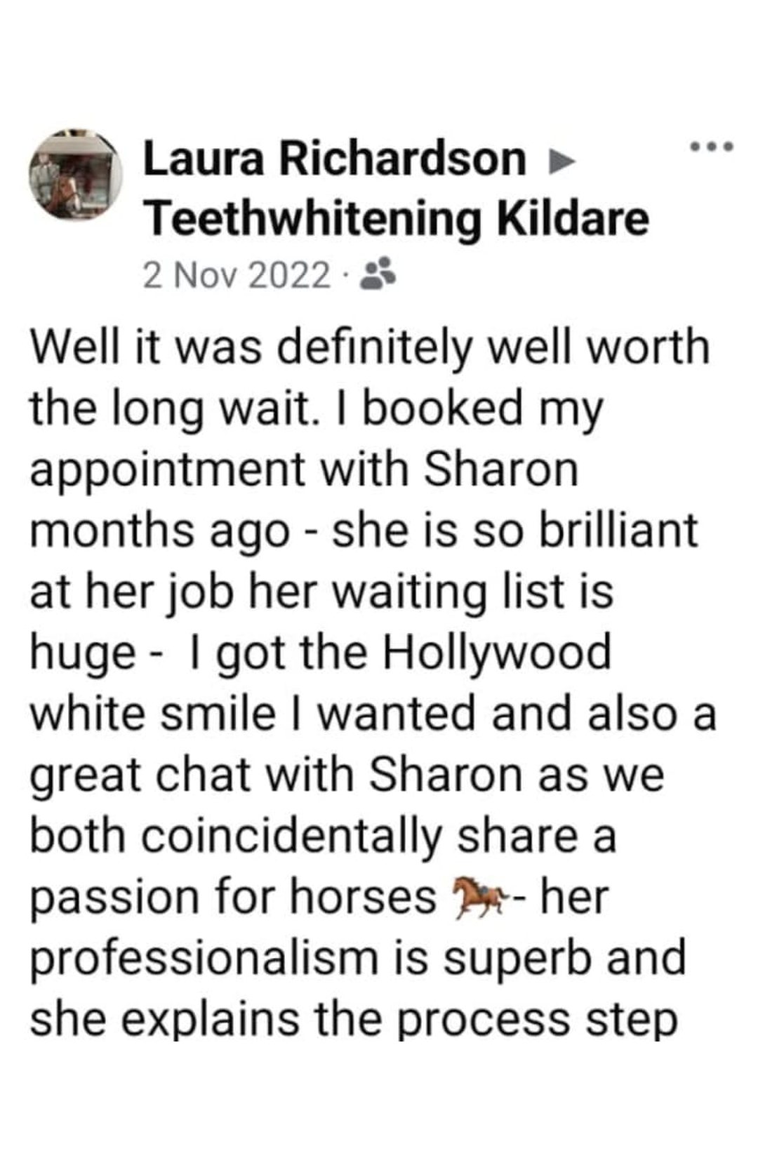 Lumiere teeth whitening before and after posted on Facebook as Teethwhitening Kildare on 2 Nov 2022. "Well worth the long wait… the place to go." — Laura Richardson